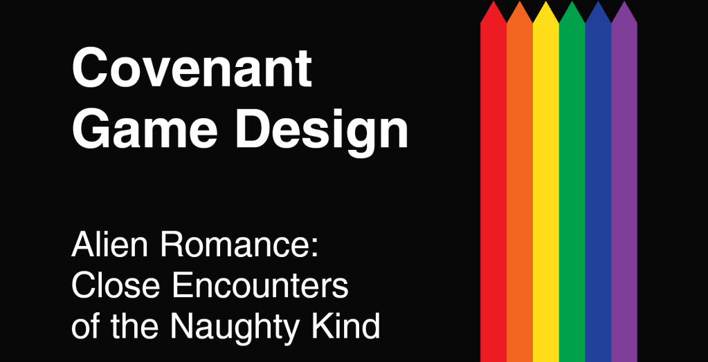 Covenant Game Design - Alien Romance: Close Encounters of the Naughty Kind