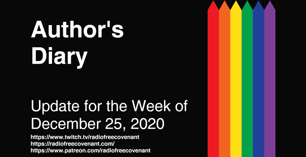 Author's Diary for the Week of December 25, 2020